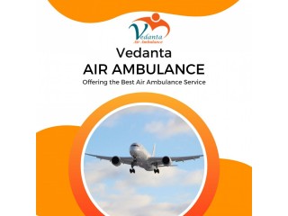 Pick Vedanta Air Ambulance from Chennai for Comfortable Patient Transfer