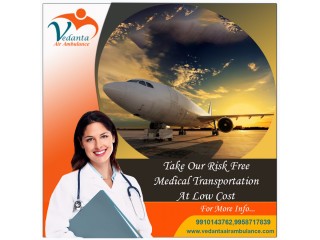 Use Vedanta Air Ambulance Service in Dibrugarh with Oxygen Tank, Facilities