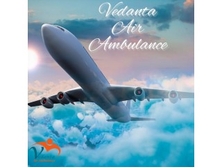 Utilize Vedanta Air Ambulance from Patna with Superb Medical Services