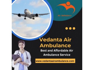 Acquire Safe and Care Patient Transfer by Vedanta Air Ambulance Service in Hyderabad