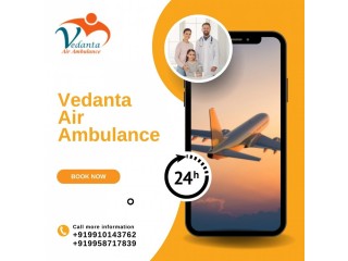 Vedanta Air Ambulance in Chennai – Risk-Free and Fast