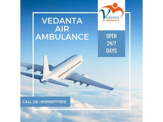 Obtain Vedanta Air Ambulance in Delhi with Perfect Medical Care Services