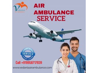 Utilize Air Ambulance Service in Gwalior by Vedanta with Ultimate Medical Solution