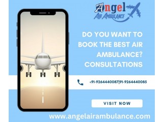 Book the ICU Medical Shifting via Air Ambulance in Guwahati by Angel with Medical Team
