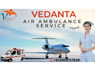 Air Ambulance Service in Darbhanga through Vedanta to Provide Easy Medical Facility
