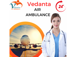 Excellent Medical Transport by Vedanta Air Ambulance Service in Chandigarh