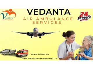 Get Top and Hi-tech Air Medical Transportation by Vedanta Air Ambulance service in India