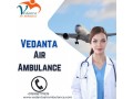 use-modern-medical-treatments-through-vedanta-air-ambulance-service-in-kharagpur-at-a-low-cost-small-0