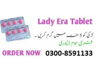 03008591133 - Lady Era Tablets In Pakistan