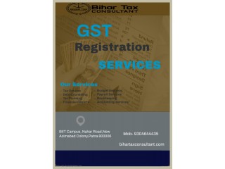 Select GST Registration in Patna by Bihar Tax Consultant with Specialized Assistance