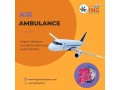 take-fastest-and-safe-king-air-ambulance-service-in-varanasi-small-0