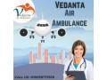 get-indias-better-medical-treatment-from-vedanta-air-ambulance-service-in-hyderabad-with-md-doctor-small-0