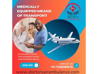 Top Class Air Ambulance Services In Delhi by Doctors for Trouble-Free Medical Evacuation