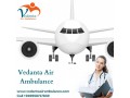 hire-air-ambulance-service-in-pune-for-hassle-free-transfer-from-vedanta-small-0