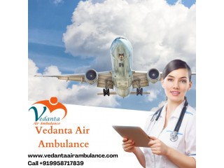 Vedanta Air Ambulance Service in Dimapur for Safest Medvac with Healthcare Facility