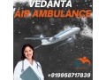 hire-vedanta-air-ambulance-service-in-vellore-with-reasonable-resource-small-0