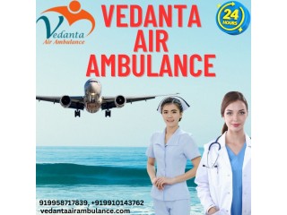 Vedanta Air Ambulance service in Gwalior is Available for Secured Medical Transfer
