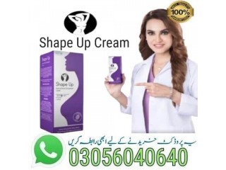 Shape Up Cream In Mirpur Khas- 03056040640