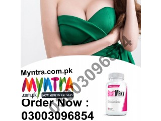 BustMaxx 60 capsules In Chiniot#03003096854