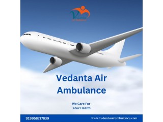 Select Affordable Vedanta Air Ambulance Service in Jaipur with Medical Assistance