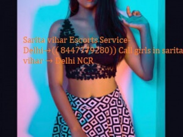 call-girls-in-sarita-vihar8447779280-at-short-1500-night-5500sarita-vihar-escorts-in-delhi-big-0